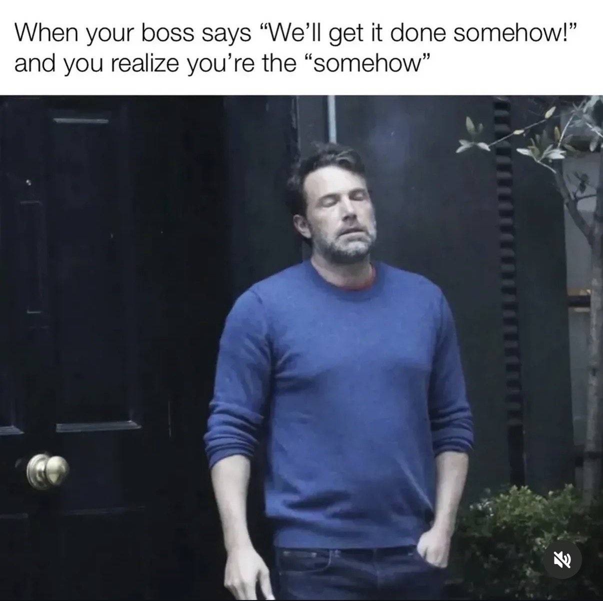 When Your Boss Says We